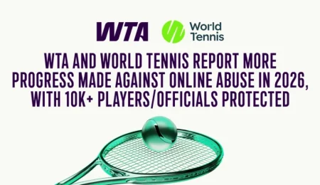 Другий звіт WTA і World Tennis: Threat Matrix проти онлайн-аб’юзу – що змінилося?